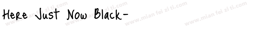 Here Just Now Black字体转换
